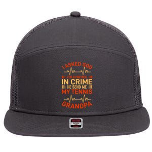 I Asked God For A Partner In Crime He Send Me My Tennis Grandpa 7 Panel Mesh Trucker Snapback Hat