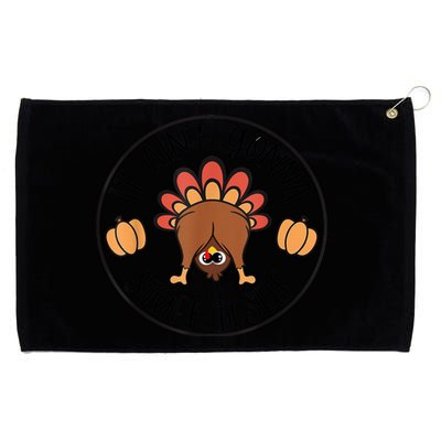 It AinT Gonna Stuff Itself Turkey Funny Thanksgiving Grommeted Golf Towel