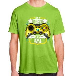 Im A Gamer Uncle Like A Normal Uncle Only Much Cooler Funny Gift Adult ChromaSoft Performance T-Shirt