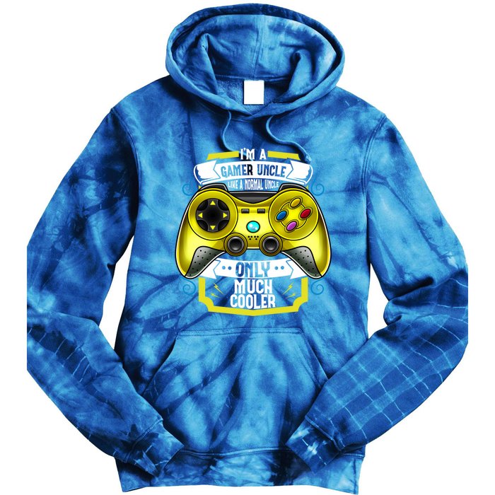 Im A Gamer Uncle Like A Normal Uncle Only Much Cooler Funny Gift Tie Dye Hoodie