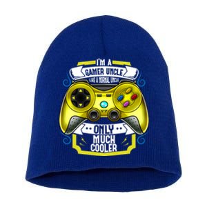 Im A Gamer Uncle Like A Normal Uncle Only Much Cooler Funny Gift Short Acrylic Beanie