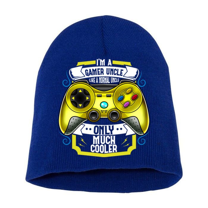 Im A Gamer Uncle Like A Normal Uncle Only Much Cooler Funny Gift Short Acrylic Beanie