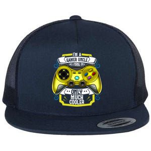 Im A Gamer Uncle Like A Normal Uncle Only Much Cooler Funny Gift Flat Bill Trucker Hat