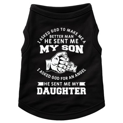 I Asked God To Make Me A Better Man He Sent Me my Son Doggie Tank