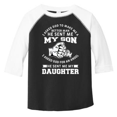 I Asked God To Make Me A Better Man He Sent Me my Son Toddler Fine Jersey T-Shirt