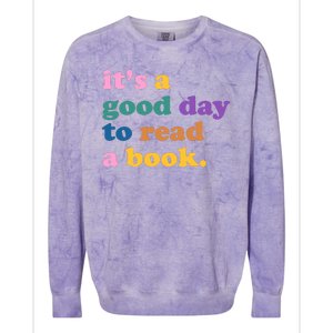 Its A Good Day To Read A Book Colorful Colorblast Crewneck Sweatshirt