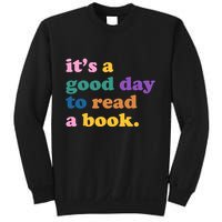 Its A Good Day To Read A Book Colorful Sweatshirt