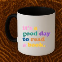 Its A Good Day To Read A Book Colorful Mug