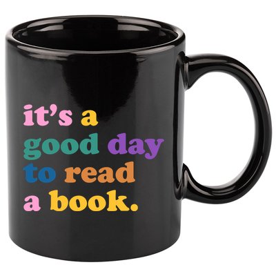 Its A Good Day To Read A Book Colorful 11oz C Handle Ceramic Mug