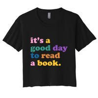 Its A Good Day To Read A Book Colorful Crop Top