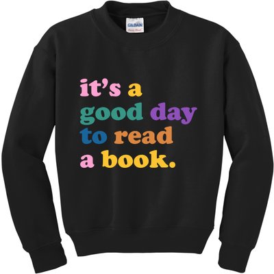 Its A Good Day To Read A Book Colorful Kids Sweatshirt