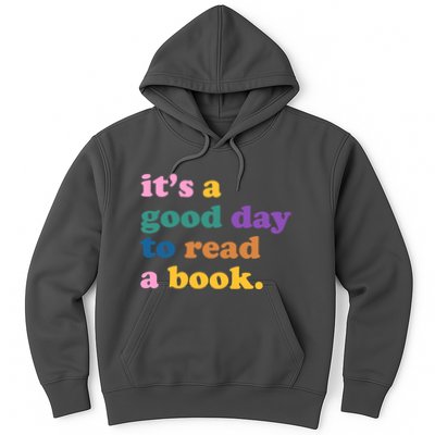Its A Good Day To Read A Book Colorful Hoodie