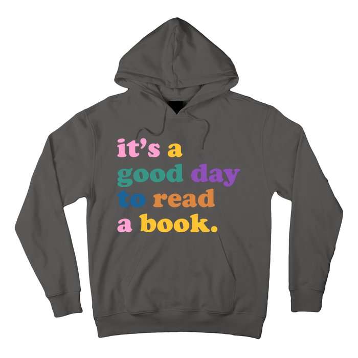 Its A Good Day To Read A Book Colorful Hoodie