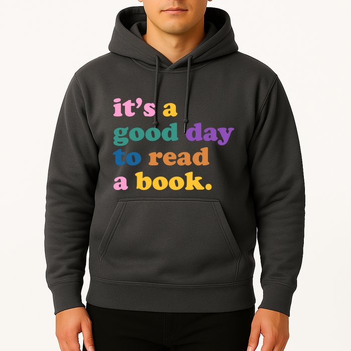 Its A Good Day To Read A Book Colorful Hoodie
