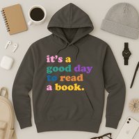 Its A Good Day To Read A Book Colorful Hoodie