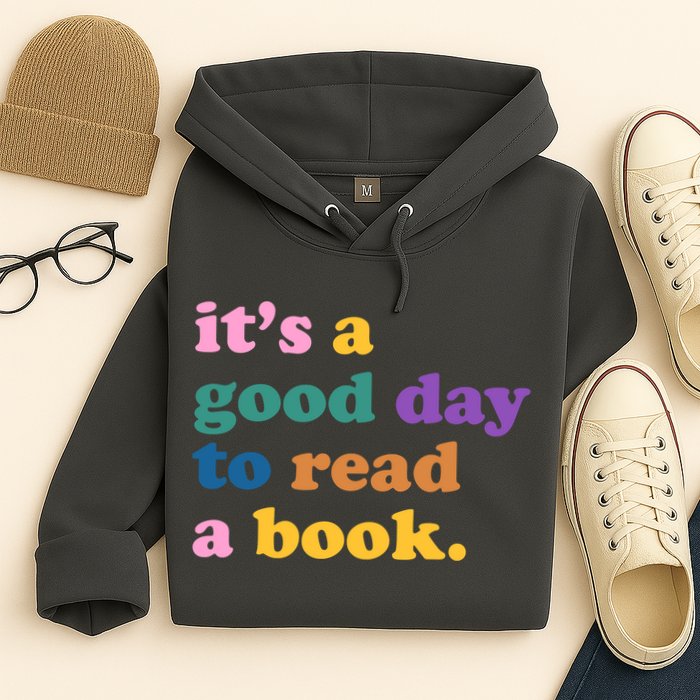 Its A Good Day To Read A Book Colorful Hoodie