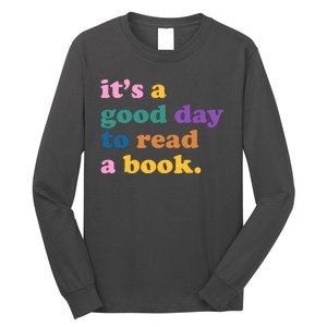 Its A Good Day To Read A Book Colorful Long Sleeve Shirt