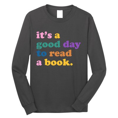 Its A Good Day To Read A Book Colorful Long Sleeve Shirt