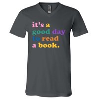 Its A Good Day To Read A Book Colorful V-Neck T-Shirt