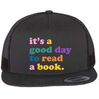 Its A Good Day To Read A Book Colorful Flatbill Hat