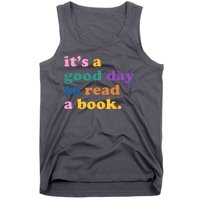 Its A Good Day To Read A Book Colorful Tank Top