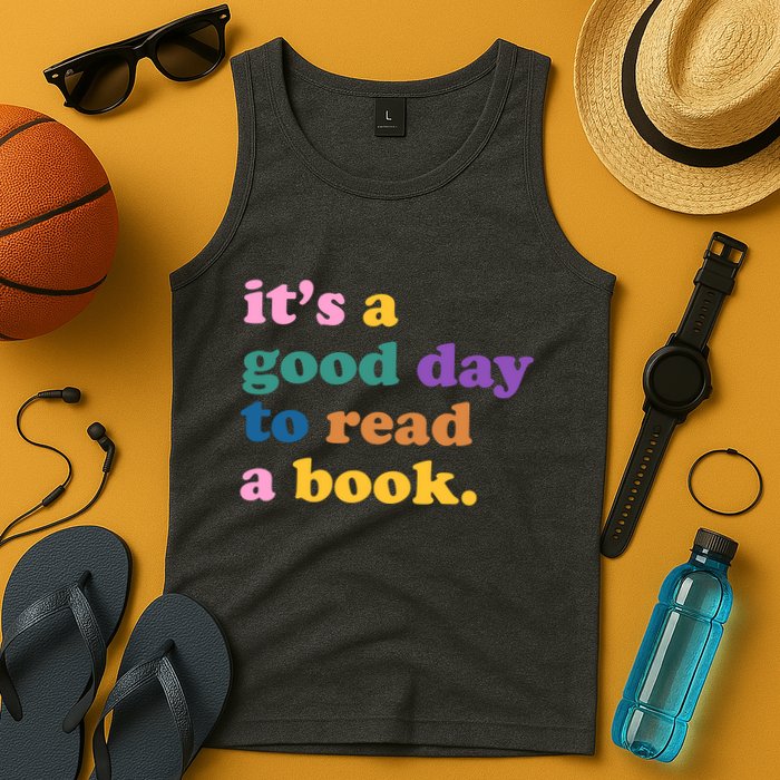 Its A Good Day To Read A Book Colorful Tank Top