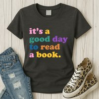Its A Good Day To Read A Book Colorful Womens T-Shirt