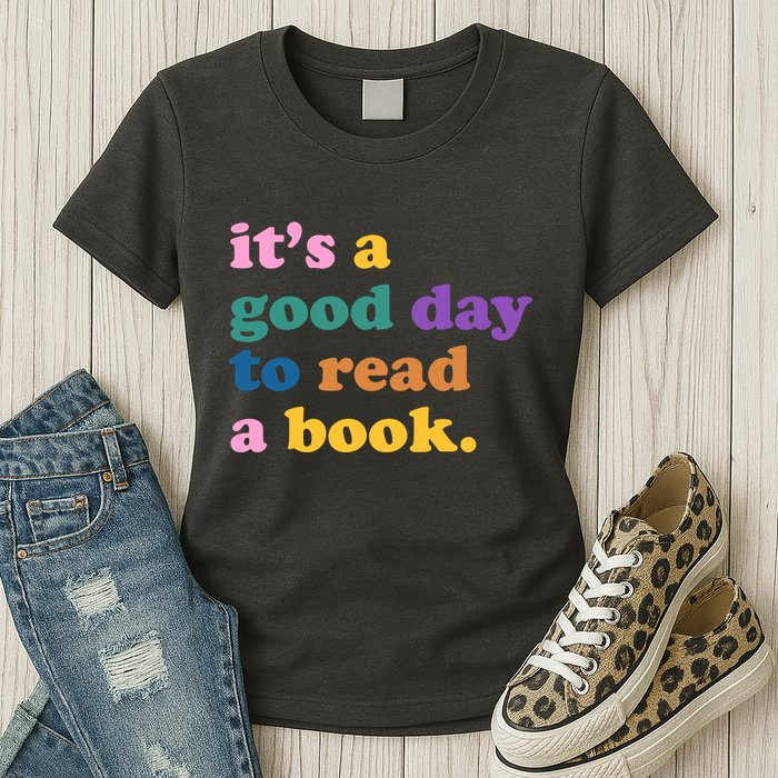 Its A Good Day To Read A Book Colorful Womens T-Shirt