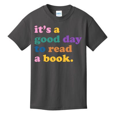 Its A Good Day To Read A Book Colorful Kids T-Shirt