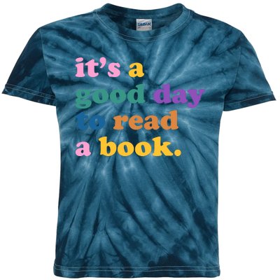 Its A Good Day To Read A Book Colorful Kids Tie-Dye T-Shirt