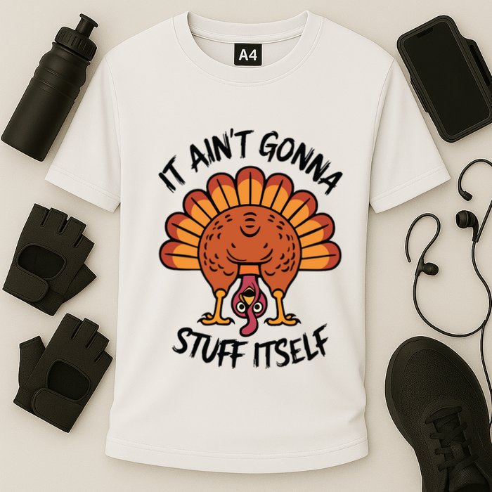 It AinT Gonna Stuff Itself Cooling Performance Crew T-Shirt