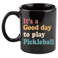 ItS A Good Days To Play Pickleball Lover Paddleball Sports Cool Gift 11oz C Handle Ceramic Mug