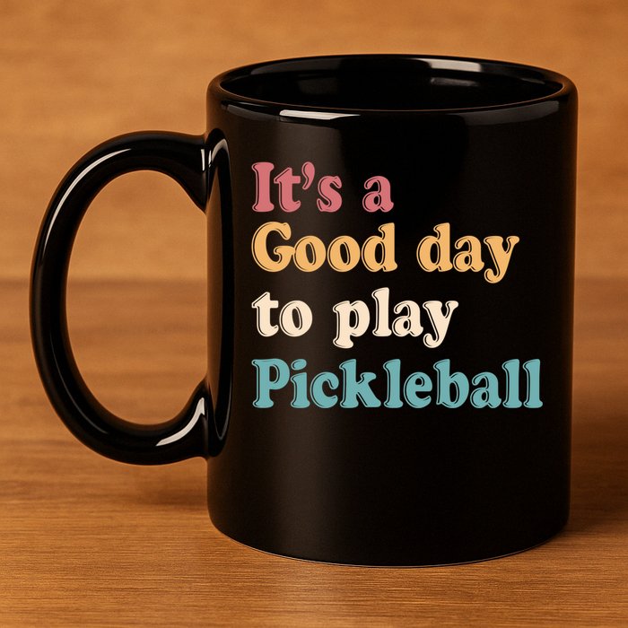 ItS A Good Days To Play Pickleball Lover Paddleball Sports Cool Gift 11oz C Handle Ceramic Mug