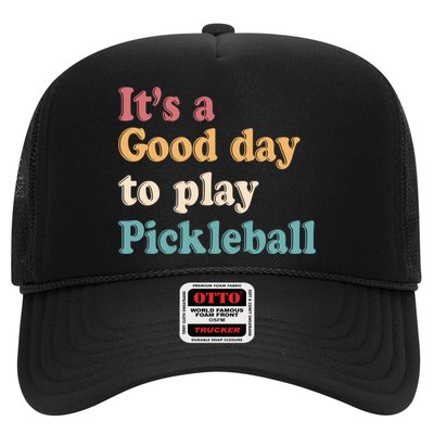 ItS A Good Days To Play Pickleball Lover Paddleball Sports Cool Gift Trucker Hat