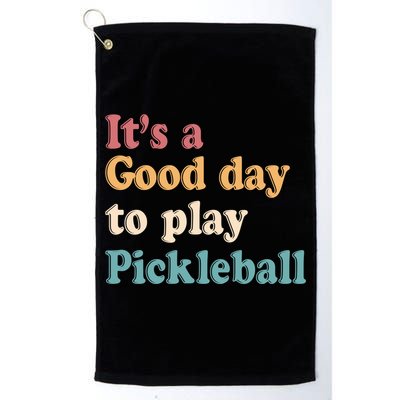 ItS A Good Days To Play Pickleball Lover Paddleball Sports Cool Gift Golf Towel