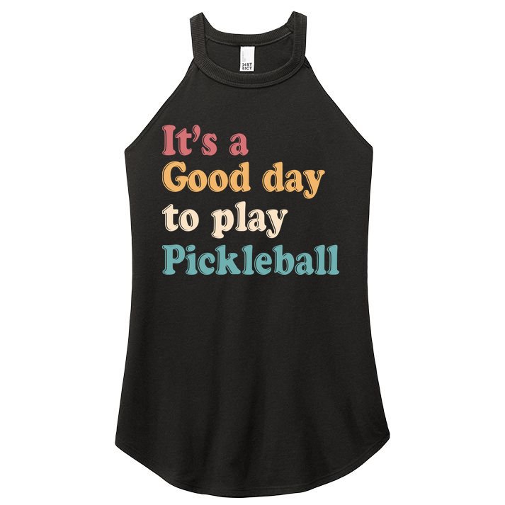 ItS A Good Days To Play Pickleball Lover Paddleball Sports Cool Gift Women's Perfect Tri Rocker Tank