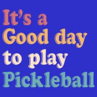 ItS A Good Days To Play Pickleball Lover Paddleball Sports Cool Gift Womens T-Shirt
