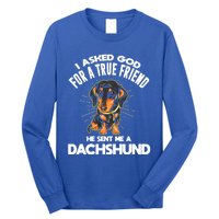 I Asked God For A True Friend Doxie Dad And Mom Dachshund Gift Long Sleeve Shirt