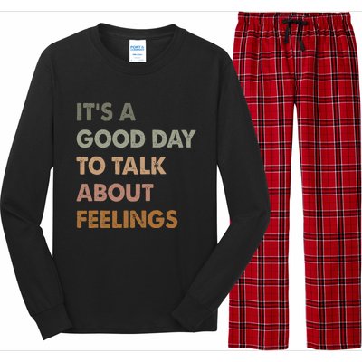 ItS A Good Day To Talk About Feelings Funny Mental Health Long Sleeve Pajama Set