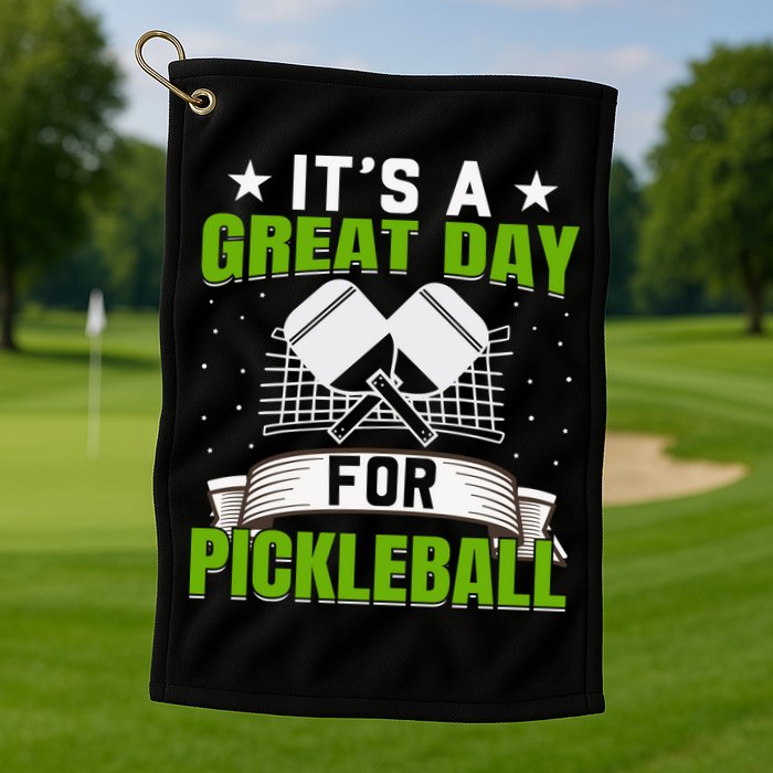 It's A Great Day Pickleball Paddle Gift Golf Towel