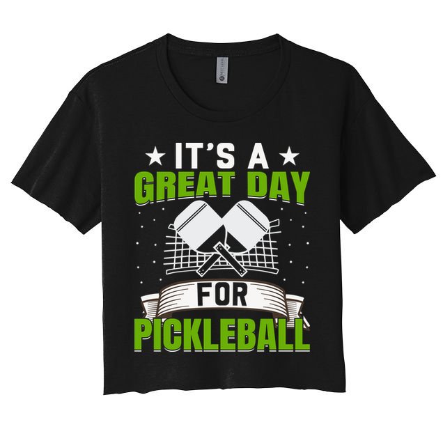 It's A Great Day Pickleball Paddle Gift Crop Top