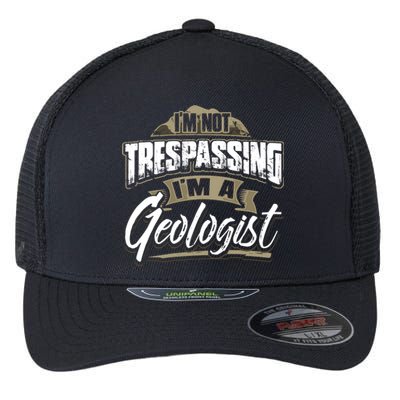 IM A Geologist Funny Rock Hounds Hunting Backside Flexfit Unipanel Trucker Cap