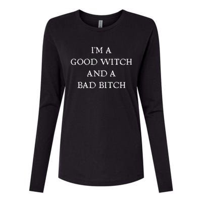 I'm A Good Witch And A Bad Bitch Gift Womens Cotton Relaxed Long Sleeve T-Shirt