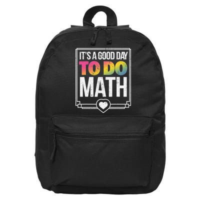 Its A Good Day To Do Math Teacher Test Day Back To School 16 in Basic Backpack