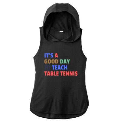 It's A Good Day To Teach Table Tennis Coach Ladies PosiCharge Tri-Blend Wicking Draft Hoodie Tank