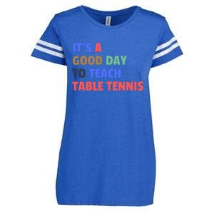 It's A Good Day To Teach Table Tennis Coach Enza Ladies Jersey Football T-Shirt