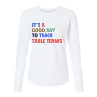 It's A Good Day To Teach Table Tennis Coach Womens Cotton Relaxed Long Sleeve T-Shirt