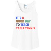 It's A Good Day To Teach Table Tennis Coach Ladies Essential Tank