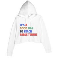 It's A Good Day To Teach Table Tennis Coach Crop Fleece Hoodie