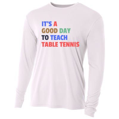 It's A Good Day To Teach Table Tennis Coach Cooling Performance Long Sleeve Crew